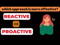 Reactive Management | Proactive management | Reactive vs Proactive |Lean manufacturing |bbp