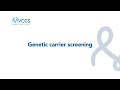 VCGS - What is genetic carrier screening?