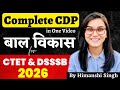 Complete CDP in One Video by Himanshi Singh | CTET Marathon Day-01