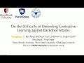 USENIX Security '24 - On the Difficulty of Defending Contrastive Learning against Backdoor Attacks