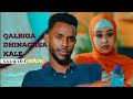 MUSASALKA QALBIGA DHINACIISA KALE S2 EPISODE 7