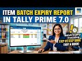 ITEM BATCH EXPIRY REPORT IN TALLY PRIME