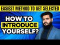 4 STEPS TO INTRODUCE YOURSELF | INTERVIEW | 152 PMA LONG COURSE | Sheraz Ahmad Awan