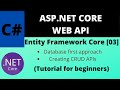 ASP.NET Core Web API | Entity Framework Core - Create CRUD APIs  (Step by Step) [03]