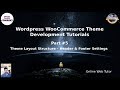 Wordpress WooCommerce Theme Development Tutorials #5 Theme Layout Structure (Header \u0026 Footer)