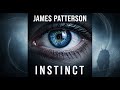 Instinct by James Patterson | Full Audiobook | Thriller Mystery Crime