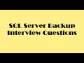 SQL Server Backup Interview Questions