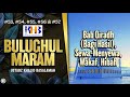 Bulughul Maram #53, #54, #55, #56 \u0026 #57 – Bab Qiradh (Bagi Hasil), Sewa-Menyewa, Wakaf, Hibah