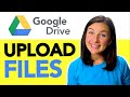 Google Drive: How to Upload Files or Folders to Google Drive From Your Computer or Laptop