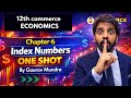 Chapter 6 Index Numbers | 14 Min Super Fast Revision Before Boards 🚀