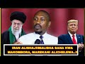MWL. MASSAWE: MAREKANI KUIVAMIA IRAN SI MIPANGO YA TRUMP; ISRAEL WANAPANGA, SI UISLAMU AU UKRISTO 