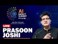 Prasoon Joshi LIVE |AI Impact Summit 2026 |‘Rewarding Our Creative Future in the Age of AI’|India