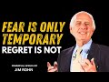 The Strategy Is A Fearless Life - Jim Rohn Motivational Speech