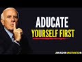 🎙️ Educate Yourself Daily | Jim Rohn Motivational Speech