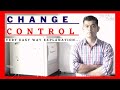 CHANGE CONTROL I INTRO I VERY EASY WAY IN HINDI