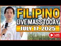 FILIPINO LIVE MASS TODAY ONLINE || JULY 17, 2025 || FR. FIDEL ROURA