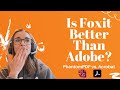 Is Foxit PhantomPDF Better Than Adobe Acrobat?
