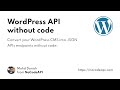 Setup WordPress JSON API with NoCode without server \u0026 code.