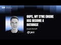 Anselm Eickhoff (Jazz) - Oops, my sync engine has become a database