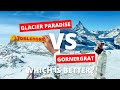 ZERMATT: Gornergrat VS Matterhorn Glacier Paradise...WHICH IS BETTER?