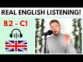 English Listening Practice - REAL Native Conversation! (B2 - C1)