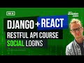 Django Rest Framework Course - Social Logins with React and DRF  - Part-9