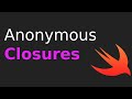 Swift 5: Anonymous Closures \u0026 Closures (Xcode 11) - 2020 - iOS Developer