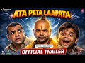 Ata Pata Laapata : Official Trailer | Rajpal Yadav | Paresh Rawal | Vikram Bhatt | Akshay Kumar  