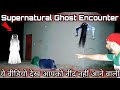 Supernatural Ghost Encounter | Paranormal Activity Caught In House Of Haunted Field | Yeh Kya Tha