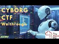 Cyborg CTF: TryHackMe Walkthrough