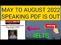 LATEST PDF -121: SPEAKING ( IELTS ):  MAY TO AUGUST 2022