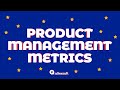 Product Metrics: How to measure product success