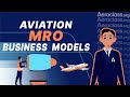 Aviation MRO Business Models | Aeroclass Lessons