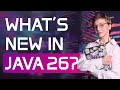 Java 26 Preview: New JEPs and What They Mean for You