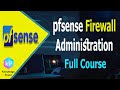 pfSense Firewall Training – Complete pfSense Administration Course