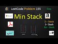 min stack | min stack leetcode | leetcode 155 | 2 stacl | 1 stack | no stack solutions