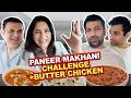 Best Paneer Makkhani and Butter Chicken in Mumbai | AAAP KA PARIVAAR food challenge