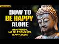 If You Truly Want To Be Happy, You Need To Work On Yourself, First | Buddhist Wisdom