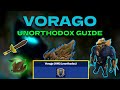 Unorthodox HM Vorago - Complete Guide