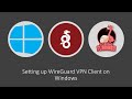 How to Set up WireGuard Client on Windows