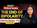 Class 12 Political Science | The End of Bipolarity | Complete Chapter + PYQs | Board Exam 2026
