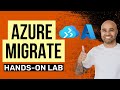 Azure Migrate Hands-on Lab Tutorial