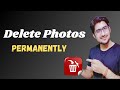Permanently delete photos from mobile | photo ko permanently delete kaise kare