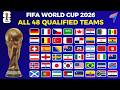 FIFA WORLD CUP 2026 • ALL 48 QUALIFIED TEAMS