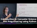 Lecture 1: Introduction to CS and Programming Using Python