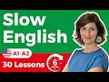 🎧 6 Hours of Slow English Listening for Beginners (A1-A2) 📚 | 30 Lessons 🎯