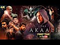 The Akaali Full Hindi Movie (4K) | Best Horror Thriller 2025 | Swayam Siddha, Nasser \u0026 Vinoth Kishan