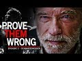 Arnold Schwarzenegger - PROVE THEM WRONG Motivational Video #2 -  One of the BEST SPEECH VIDEOS