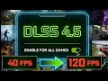 How to enable DLSS 4.5 in all games! (Nvidia App)