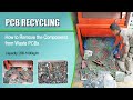 Recycling of PCB Boards | Waste PCB Dismantling Machine